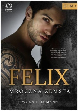 Felix T.2 Mroczna zemsta Iwona Feldmann