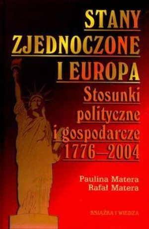 Stany Zjednoczone i Europa. Stosunki polityczne i Matera Paulina i Rafał