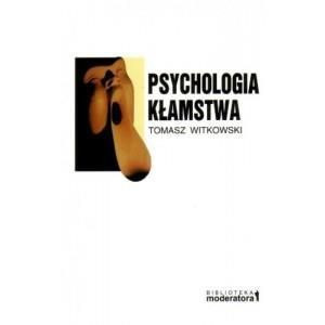 Psychologia kłamstwa Tomasz Witkowski