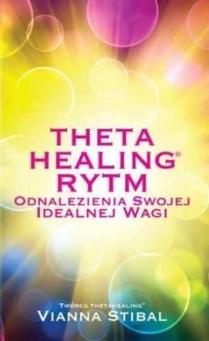Theta Healing. Rytm Vianna Stibal