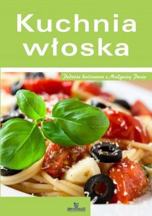 Kuchnia Włoska praca zbiorowa