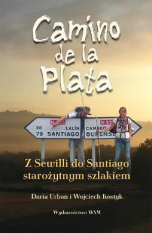 Camino de la plata Daria Urban, Wojciech Kostyk