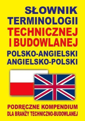 Słownik term. technicznej i budowlanej angielski Praca zbiorowa
