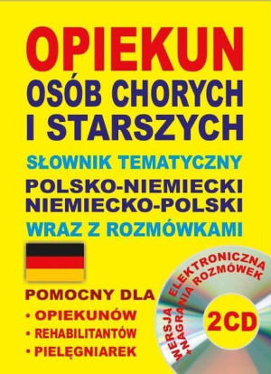 Opiekun osób chorych i starszych. pol-niemiecki+CD Praca zbiorowa