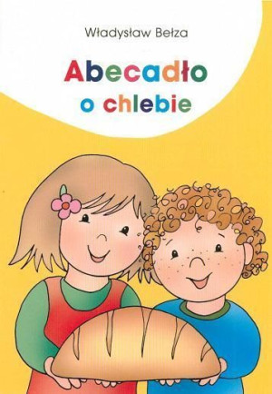 Abecadło o chlebie Władysław Bełza