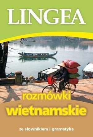 Rozmówki wietnamskie ze słownikiem i gramatyką praca zbiorowa