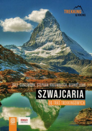 SZWAJCARIA przewodnik trekkingowy BEZDROŻA 2022