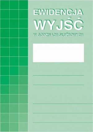EWIDENCJA WYJŚĆ w godzinach służbowych A4 574-1