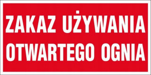 Tablica tabliczka zakaz używania otwartego ognia