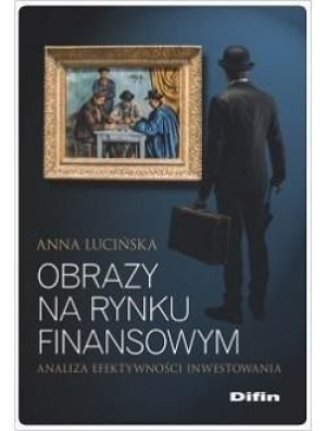 Obrazy na rynku finansowym Anna Lucińska
