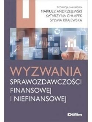 Wyzwania sprawozdawczości finansowej i.. praca zbiorowa