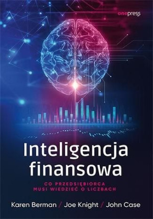 Inteligencja finansowa Karen Berman, Joe Knight, John Case