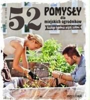 52 pomysły dla miejskich ogrodników Brbel Oftring