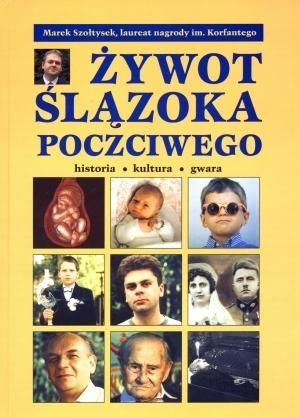 Żywot Ślązoka poczciwego Marek Szołtysek