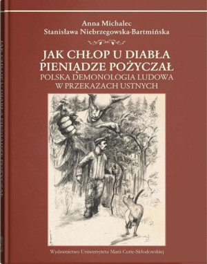 Jak chłop u diabła pieniądze pożyczał Michalec, Niebrzegowska-Bartmińska