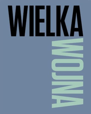 Wielka Wojna praca zbiorowa