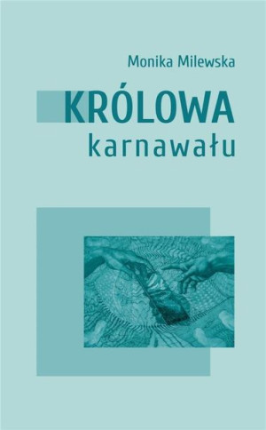 Królowa karnawału Monika Milewska