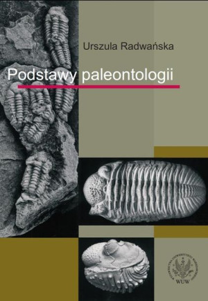 Podstawy paleontologii Urszula Radwańska