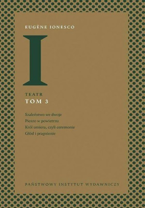 Teatr T.3 Szaleństwo we dwoje, Pieszo w.. Eugne Ionesco