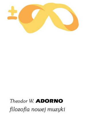 Filozofia nowej muzyki Theodor W. Adorno