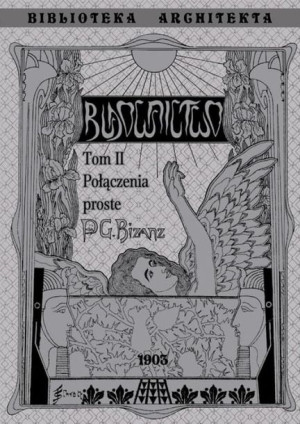 Budownictwo Połączenia Proste T.2 Gustaw Bisanz