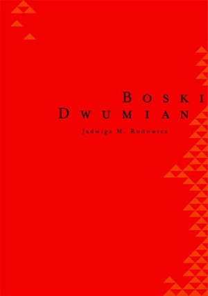 Boski dwumian Jadwiga M. Rodowicz