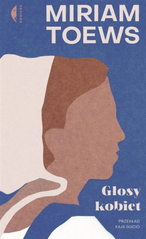 Głosy kobiet Miriam Toews
