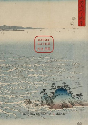 Matsuo Basho. Książka do pisania Agnieszka Żuławska-Umeda