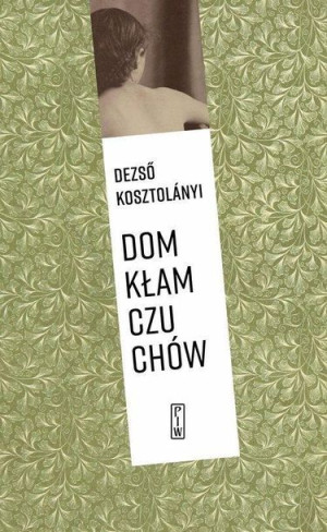 Dom kłamczuchów Dezso Kosztolanyi