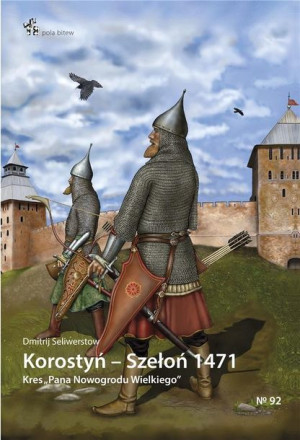 Korostyń Szełoń 1471 Dmitrij Seliwerstow