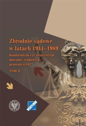 Zbrodnie sądowe w latach 19441989 T.2 Marzena Grosicka, Dariusz Palacz