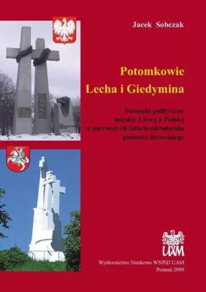 Potomkowie Lecha i Giedymina Jacek Sobczak