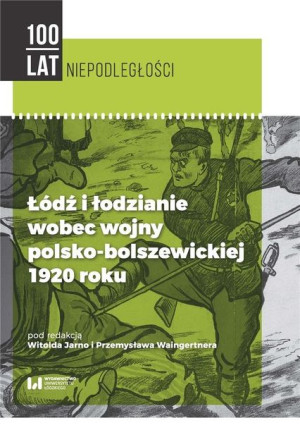 Łódź i łodzianie wobec wojny polsko-bolszewickiej Jarno, Waingertner