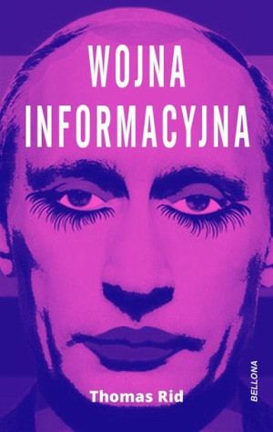 Wojna informacyjna Thomas Rid