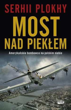 Most nad piekłem Serhii Plokhy, Bartłomiej Pietrzyk