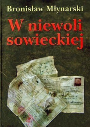 W niewoli sowieckiej TW - Bronisław Młynarski Bronisław Młynarski