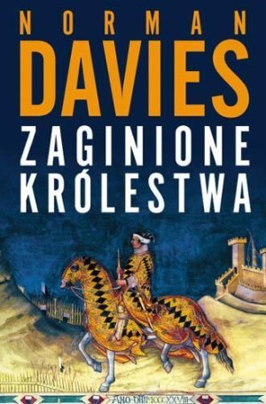 Zaginione królestwa Norman Davies