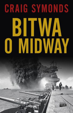 Bitwa o Midway Craig Symonds, Fabian Tryl