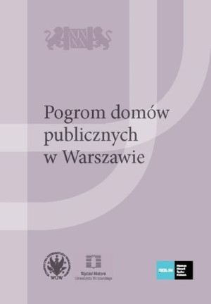 Pogrom domów publicznych w Warszawie Aleksandra Jakubczak