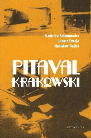 Pitaval krakowski w.6 Stanisław Salmonowicz, Janusz Szwaja, Stanisłw Wa