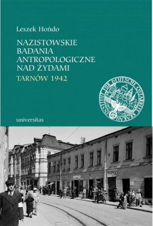 Nazistowskie badania antropologiczne nad Żydami Leszek Hońdo