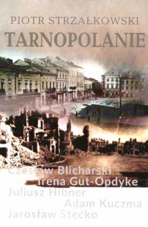Tarnopolanie Piotr Strzałkowski