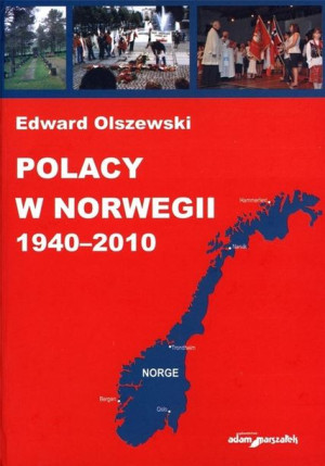 Polacy w Norwegii 1940-2010 Edward Olszewski