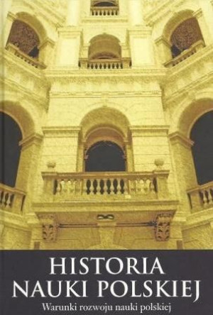 Historia nauki polskiej 1944-1989 T.1-3 Zasztowt, Schiller-Walicka