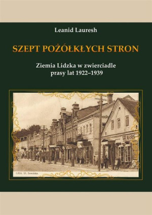 Szept pożółkłych stron Leanid Lauresh, Jan Kozłowski