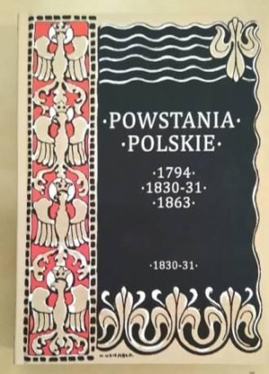 Powstania Polskie. Dzieje powstania listopadowego August Sokołowski