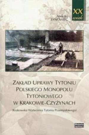 Zakład uprawy tytoniu polskiego monopolu.. Andrzej Synowiec