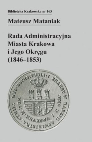 Rada Administracyjna Miasta Krakowa i jego okręgu Mateusz Mataniak