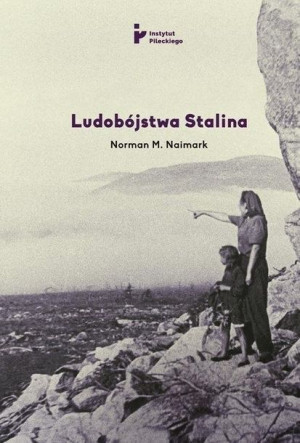 Ludobójstwa Stalina Norman M. Naimark