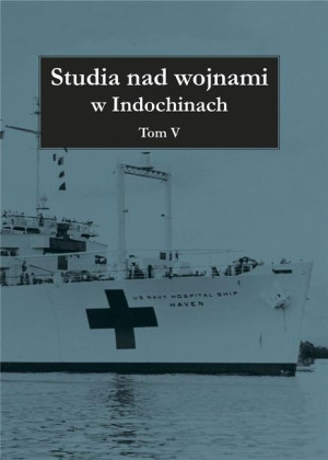 Studia nad wojnami w Indochinach T.5 praca zbiorowa